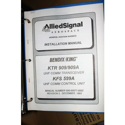 Bendix King KTR-909/909A+KFS-599A UHF COMM Installation manual 006-00577-00 1993