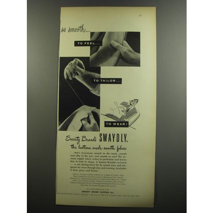 1953 Society Brand Swaydly Ad - So smooth.. to feel.. to tailor.. to wear!