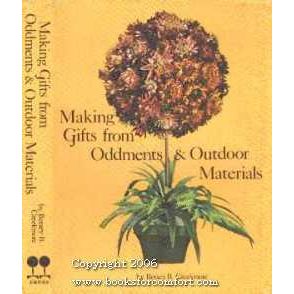 Making Gifts from Oddments & Outdoor Materials [6715]
