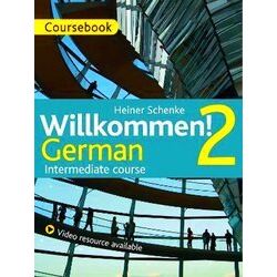 Willkommen! 2 German Intermediate Course