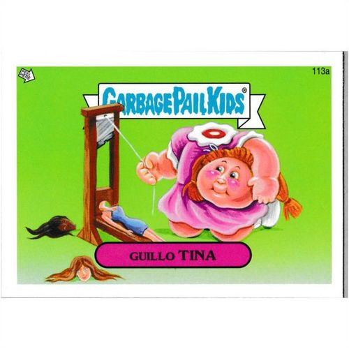 2013 Garbage Pail Kids Mini - #113a - Guillo Tina