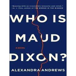 Who Is Maud Dixon?