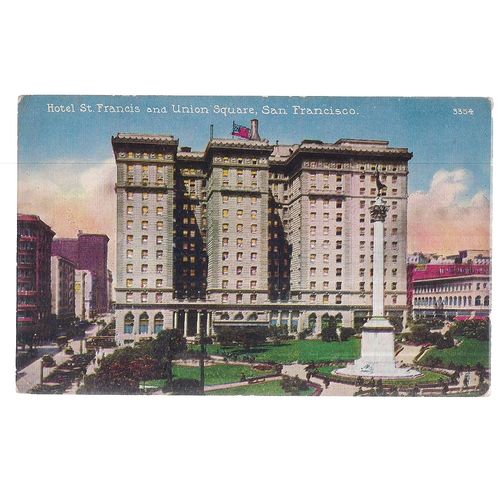 HOTEL ST. FRANCIS, SAN FRANCISCO, CALIFORNIA....unused antique postcard