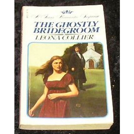 The Ghostly Bridegroom by Leona Collier