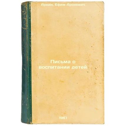 Pis'ma o vospitanii detey. In Russian /Letters on Raising Children