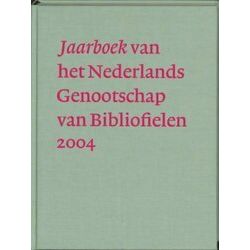 Jaarboek Van Het Nederlands Genootschap Van Bibliofielen 2004 / Xii 2004