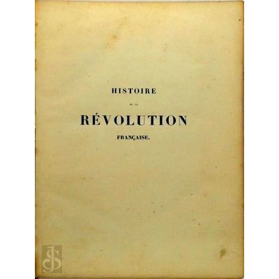 Histoire de la Revolution Francaise, Band I und II. 2 Bande by Thiers