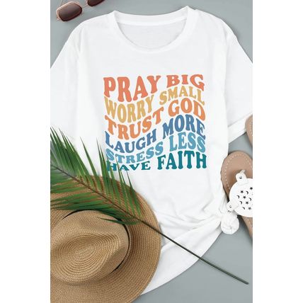 White Have Faith Inspired Words Print T Shirt