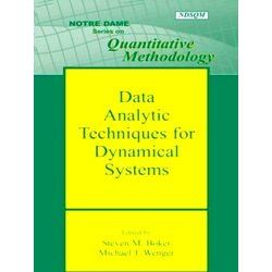 Notre Dame Series on Quantitative Methodology: Data Analytic Techniques for Dyna