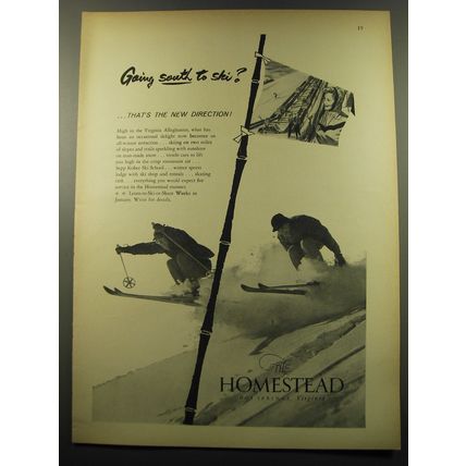 1959 The Homestead Resort Ad - Going south to ski?