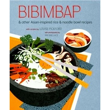 Bibimbap - And Other Asian-Inspired Rice Noodle Bowl Recipes by Ryland Peters Sm