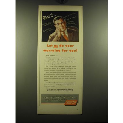 1949 America Fore Insurance Ad - Let us do your worrying for you