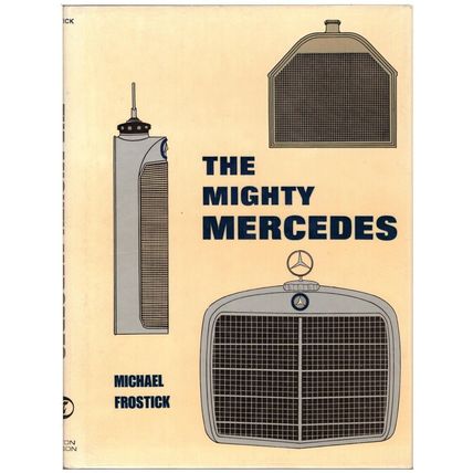 The Mighty Mercedes [hardback] - Michael Frostick 1979