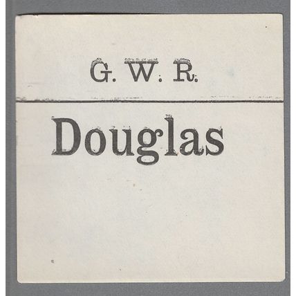 GREAT WESTERN RAILWAY LUGGAGE LABEL - DOUGLAS (Lwr case)