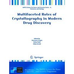 Multifaceted Roles of Crystallography in Modern Drug Discovery