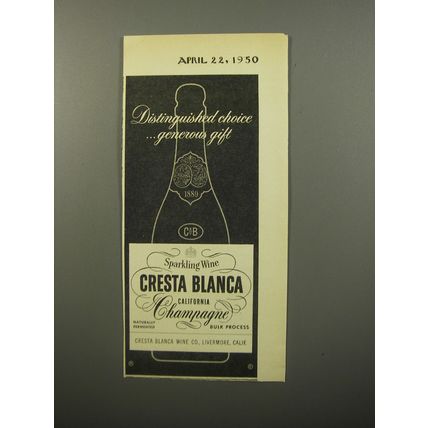 1950 Cresta Blanca Champagne Ad - Distinguished choice ..generous gift
