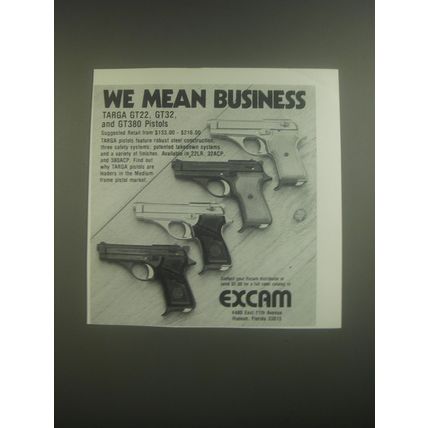 1985 Excam Targa GT22, GT32 and GT380 Pistols Ad - We Mean Business