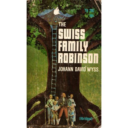 Swiss Family Robinson by Johann David Wyss ( Scholastic Inc. | Abridged | 1969 )