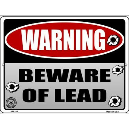 WARNING Beware Of Lead 9x12 Metal Sign funny 2nd amendment gun