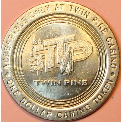 Twin Pine. $1 Casino Token. Middletown, CA. P92.