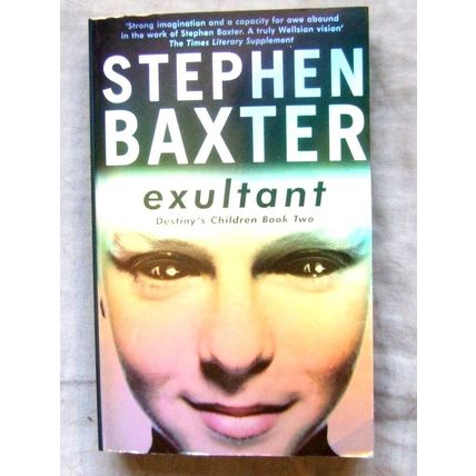 Exultant: Destiny's Children Book 2 by Stephen Baxter (Paperback, 2005)