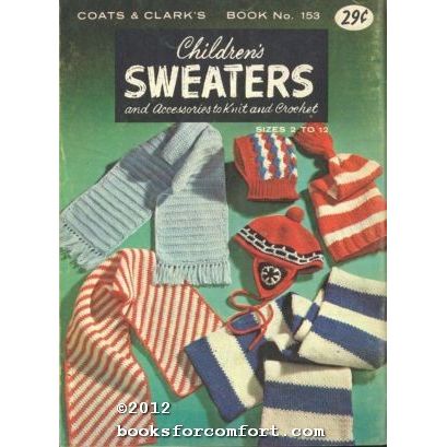 Childrens Sweaters and Accessories to Knit and Crochet