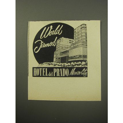 1955 Hotel del Prado Mexico City Advertisement - World Famed