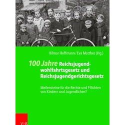 100 Jahre Reichsjugendwohlfahrtsgesetz Und Reichsjugendgerichtsgesetz