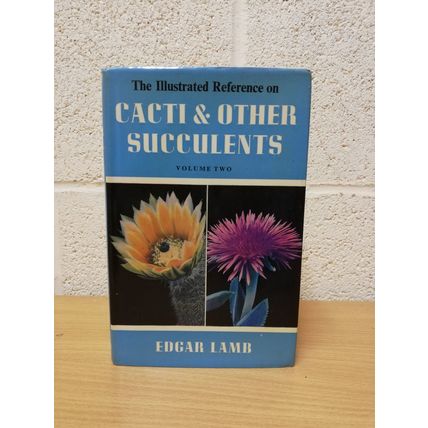 The Illustrated Reference on Cacti and Other Succulents - Vol.2 - Edgar Lamb Sig