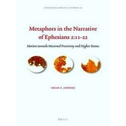 Linguistic Biblical Studies: Metaphors in the Narrative of Ephesians 2:11-22