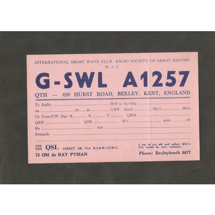 QSL Card A1257 Ray Pyman 490 Hurst road Bexley Kent