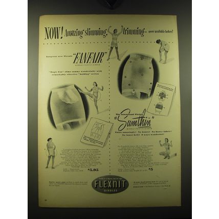 1948 Flexnit Fanfair and Sumthin Girdles and Panti-Girdles Ad - Now! Amazing