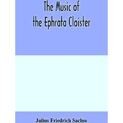 The Music Of The Ephrata Cloister