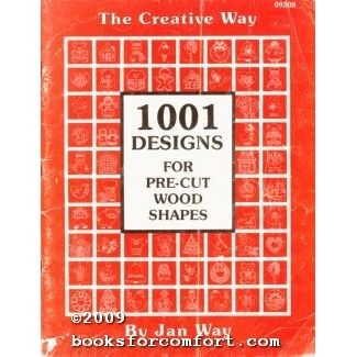The Creative Way 1001 Designs for Pre-cut Wood Shapes 09308