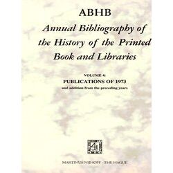 Annual Bibliography of the History of the Printed Book and Libraries: Abhb Annua
