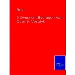 5 Overzicht Bydragen Van Over S. Vestdyk