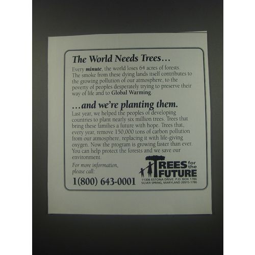 1991 Trees for the Future Ad - The world needs trees