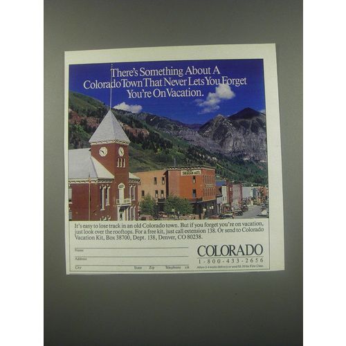 1991 Colorado Tourism Ad - There's something about a Colorado Town that never le