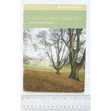 2004 A Short guide to Calke Park, A National Nature Reserve