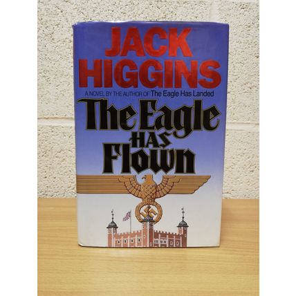 The Eagle Has Flown - Jack Higgins - 1st U.S Edition - 1st Print - Hbk - 1991