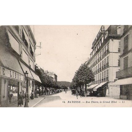 64 - Bayonne - rue Thiers le grand hôtel