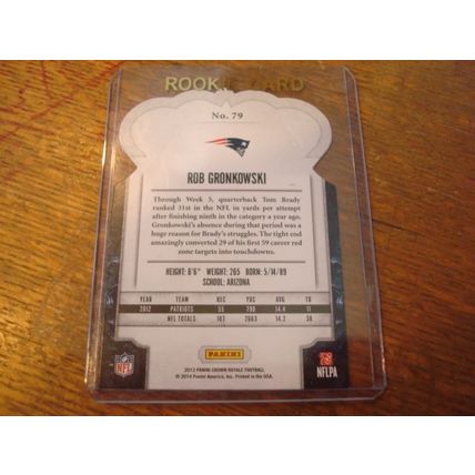 2013 Panini Crown Royale , Die Cut, Silver, ROB GRONKOWSKI, Patriots