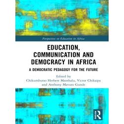 Perspectives On Education In Africa Education, Communication And Democracy In Af