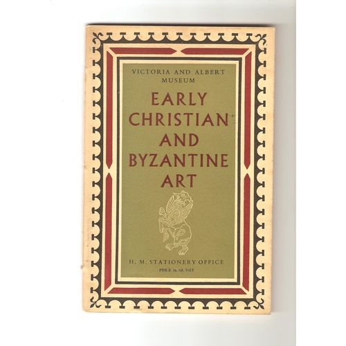 Victoria & Albert Museum 1951 Early Byzantine Art see rest