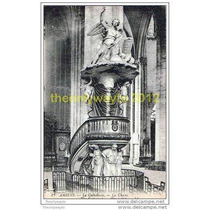 AMIENS , LA CATHEDRALE, LA CHAIRE, PICARDY, FRANCE, Postcards