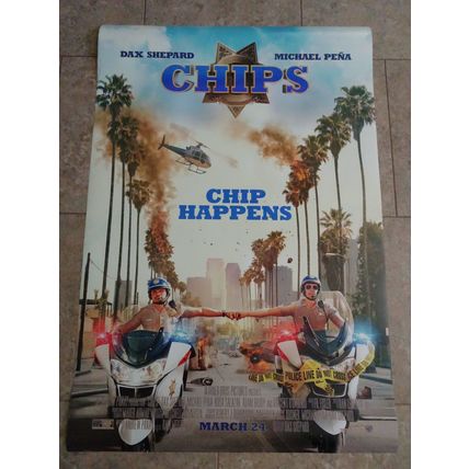 Chips - Movie Poster with Dax Sheppard as Jon Baker and Michael Pena as Poncho