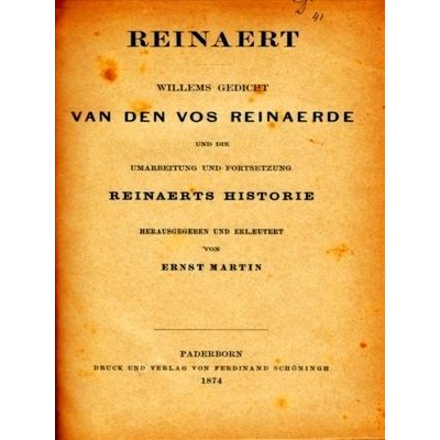 Reinaert. Willems Gedicht Van den vos Reinaerde und die Umarbeitung und Fortsetz