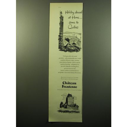 1950 Chateau Frontenac Resort Ad - Holiday Abroad at home.. come to Quebec