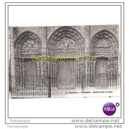 CHARTRES, CATHEDRALE, PORTAIL OUEST OU ROYAL, FRANCE, Postcard