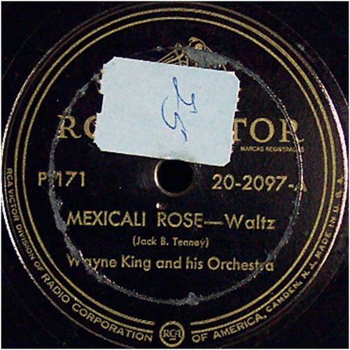 Victor 78 #20-2097 - Wayne King Orch. - "Mexicali Rose" & "Maria Elena" waltzes